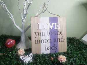 Wall Decor "Love you to the moon and back"