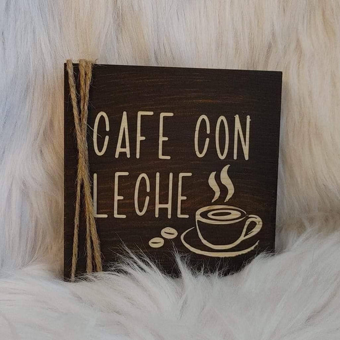 Home Decor CAFE CON LECHE Handcrafted Wood